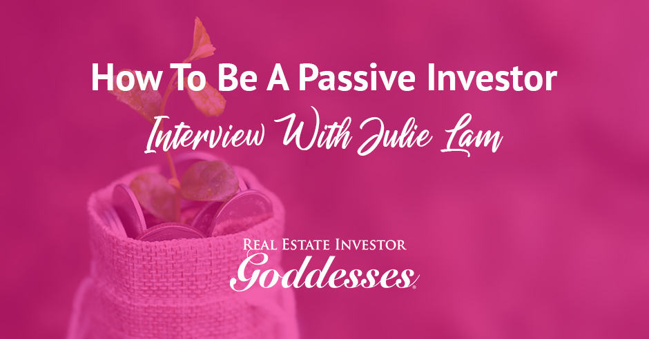 REIG Julie | Becoming A Passive Investor
