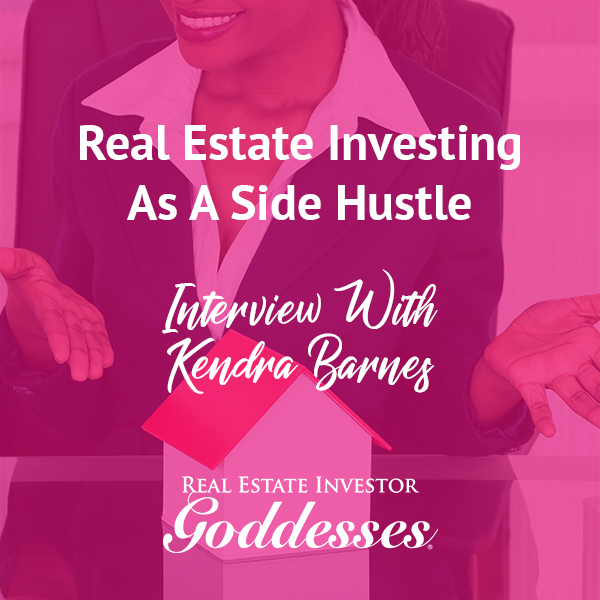 REIG Kendra | Real Estate Side Hustle