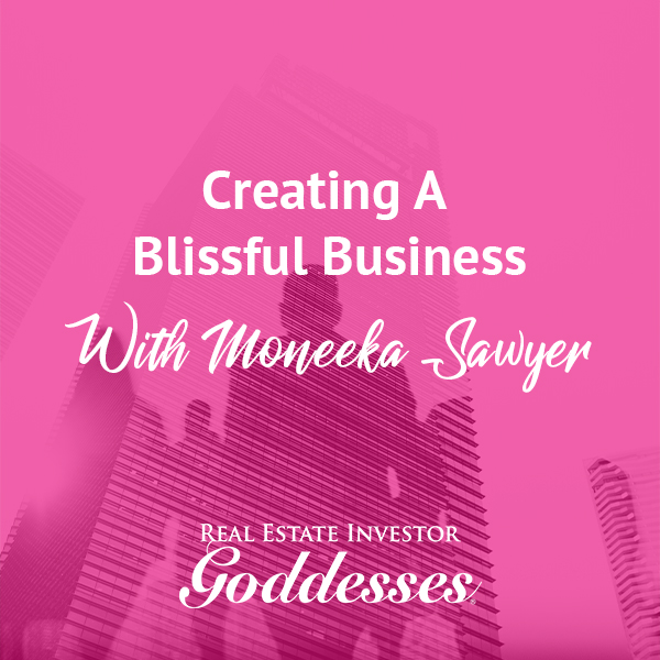 REIG Moneeka | Creating A Blissful Business