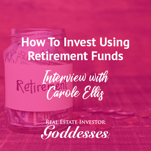 REIG Carole | Investing Using Retirement Funds