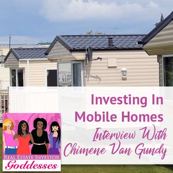 REIG Chimene | Investing In Mobile Homes