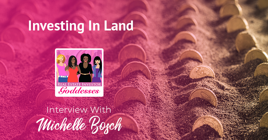REIG Michelle | Investing In Land