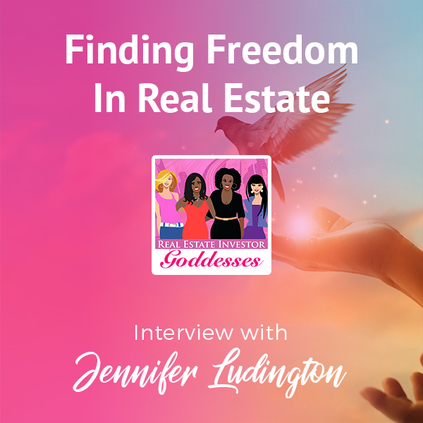 REIG Jennifer Ludington | Real Estate Freedom