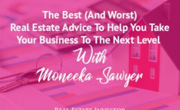 REIG Moneeka Sawyer | Real Estate Advice